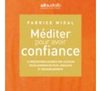 Méditer Pour Avoir Confiance
