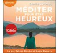 Méditer Pour Être Heureux (audiolibro)
