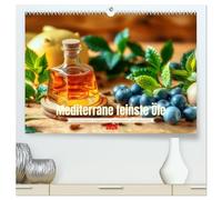 Mediterrane feinste Öle (hochwertiger Premium Wandkalender 2026 DIN A2 quer), Kunstdruck in Hochglanz: Wo Oliven flüstern und Kräuter tanzen, entdecke den Geschmack des Südens.