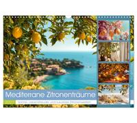 Mediterrane Zitronenträume (Wandkalender 2027 DIN A3 quer), CALVENDO Monatskalen