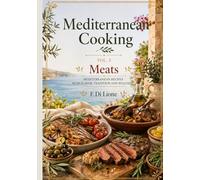 Mediterranean Cooking: Essential Broths, Techniques and Easy Mediterranean Rice Recipes