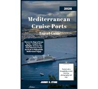 Mediterranean Cruise Ports Travel Guide 2026