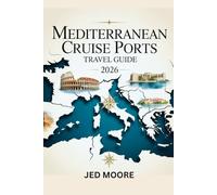 Mediterranean Cruise PortsTravelGuide2026
