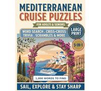 Mediterranean Cruise Puzzles: Large Print Variety Puzzles for Your Voyage: Word Search, Criss-Cross, Word Scrambles and Trivia Celebrating Ancient ... on Board (Puzzlewick Large Print Puzzles)