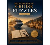 Mediterranean Cruise Puzzles - Volume I: A Travel Activity Book with Word Searches, Crosswords, Trivia & Puzzles from Barcelona to Valletta (Travel & Cruise Puzzle Books)