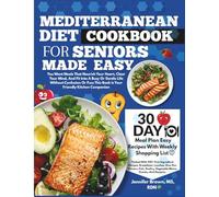 Mediterranean Diet Cookbook For Seniors Made Easy: A Step-by-Step Guide to Longevity, Balance, and Everyday Energy with 5-Ingredient Recipes
