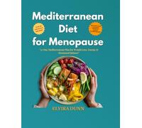 Mediterranean Diet for Menopause: 21-Day Mediterranean Plan for Weight Loss, Energy & Hormonal Balance