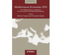 Mediterranean economies 2025. The mediterranean as a laboratory of geoeconomics and global transformations (Istituto di Studi sulle Società del Mediterraneo (ISSM-CNR))