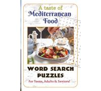 Mediterranean Food Word Search Puzzle Book: Word Search Puzzles with Easy to Read Print about Mediterranean Cuisine, Types of food & More | 6x9 ... for Teens, Adults, Seniors and Food Lovers!