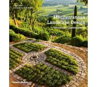 Diseño del paisaje mediterráneo – Vernáculo contemporáneo – Thames & Hudson