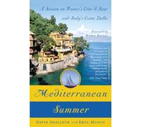 Mediterranean Summer: A Season on France's Cote d'Azur and Italy's Costa Bella [Idioma Inglés]