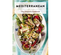Mediterranean: The Ultimate Cookbook