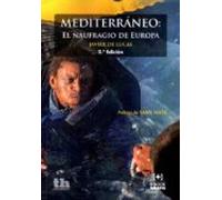 Mediterraneo: El Naufragio De Europa