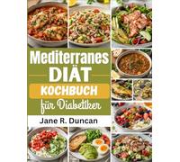 Mediterranes Diät Kochbuch für Diabetiker