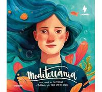 Mediterrània: Una cançó de La Fúmiga il·lustrada per Tres Voltes Rebel (Àlbums il·lustrats)