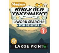 Medium Bible Old Testament Vol 1 Word Search for Seniors Large Print: 100 Inspiring Scripture Puzzles with 30pt Font and Diagonal Words - No Backward ... (Bible Old Testament Word Search Collection)