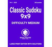 Medium Classic Sudoku Vol 1 2025: A large set of sudoku games with medium difficulty for people all ages.