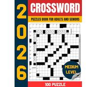 Medium Crossword Puzzle Book For Adults and Seniors: Engaging Challenges for Brain Workouts with 100 Large Print Puzzles - Fun Ways to Sharpen Focus and Boost Memory for Crossword Lovers