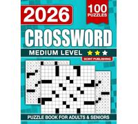Medium Crossword Puzzle Book For Adults and Seniors with 100 Puzzles: Entertaining Brain Workouts, Fuel Your Mind with Fun Challenges for Focus and Relaxation (The Perfect Gift for Crossword Lovers)