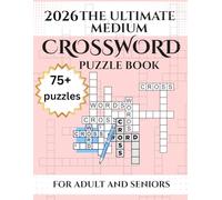 Medium Crossword Puzzle Book For Adults and Seniors with 75+ Puzzles: Entertaining Brain Workouts, Fuel Your Mind with Fun Challenges for Focus and Relaxation