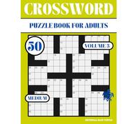 Medium Crossword Puzzle Book for Adults - Volume 3: 50 Medium Crosswords - Brain Training, Word Games, and Logic Puzzles