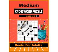 Medium Crossword Puzzle Books For Adults: Fun & Challenging Crosswords to Sharpen Your Mind - With Answers Included