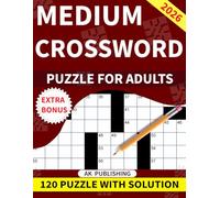 Medium-Difficulty Crossword Puzzle Books For Adults And Seniors: 120 Puzzles with Large Fonts Crossword lovers will like these entertaining games that ... them focus and improve their brain function.