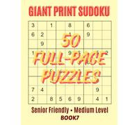 Medium Difficulty Sudoku: 50 Large Print Puzzles for Adults - 9x9 Grids - Medium Sudoku Series Book 7: Brain Training Activity Book with Full-Page ... (Giant Print 9x9 Medium Sudoku Series)