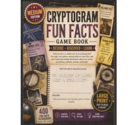 Medium Edition Cryptogram Fun Facts Game Book: 400 Fun Fact Cryptograms for Adults | Large Print Code Breaking Puzzles for Adults Seniors and Teens | ... Included (Adult Cryptogram Puzzle Books)