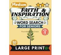 Medium Faith & Inspiration Vol 1 Word Search for Seniors Large Print: 100 Inspiring Scripture Puzzles with 30pt Font and Diagonal Words - No Backward ... (Faith & Inspiration Word Search Collection)