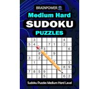 Medium Hard Sudoku: Medium-to-Hard Sudoku Puzzle Book for Adults with Classic 9×9 Grids and Solutions Included