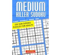 Medium Killer Sudoku: 250 Sum Sudoku Puzzles for Adults