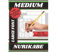 Medium Nurikabe Puzzle Book: Medium-Level Nurikabe Puzzles with Complete Solutions