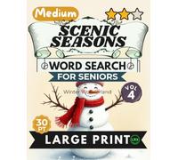 Medium Scenic Seasons Vol 4 Word Search for Seniors Large Print: 100 Mind Fitness Games for Adults: Engaging Winter Wonderland Puzzles with Short Stories (Scenic Seasons Word Search Collection)