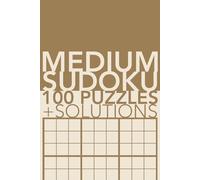 Medium Sudoku 100 Puzzles + Solutions: Sudoku puzzle book | 100 puzzles + Solutions | 6" x 9" inches