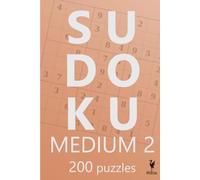Medium Sudoku 2: 200 Original Sudoku Puzzles for Adults
