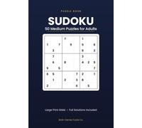 Medium Sudoku: 50 Puzzles For Adults - Large Grid - Full Solutions Included
