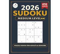 Medium Sudoku Book for Adults - 416 Large Print Puzzles with Solutions: 416 Medium-Difficulty Sudoku Puzzles with Solutions - Fun Daily Challenge for Adults & Seniors