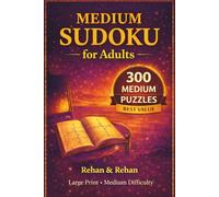 Medium Sudoku for Adults: 300 Medium Puzzles | Large Print | Value Edition (Relaxing Sudoku Collection)