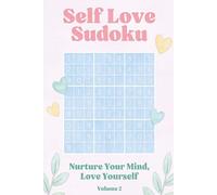 Medium Sudoku for Self Love and Positive Thinking: Sudoku Puzzles for Confidence, Self-Worth & Inner Peace | Relax, Focus & Strengthen Your Mind | 6 x ... with Solutions (Self Love Sudoku Medium)