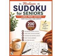 Medium Sudoku for Seniors Large Print: 200 Medium Puzzles for Adults & Seniors | Big Print Brain Games to Relax, Focus & Keep Your Mind Sharp (Velunari Games Puzzle Collection)
