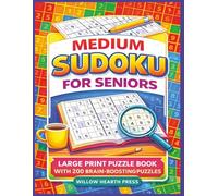 Medium Sudoku for Seniors: Large Print Puzzle Book with 200 Brain Boosting Puzzles