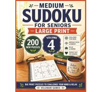 Medium Sudoku for Seniors Large Print Volume 4: 200 New Medium Puzzles for Adults & Seniors | Big Print Brain Games to Challenge Your Mind, Improve Focus & Relax (Velunari Games Puzzle Collection)