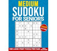 Medium Sudoku for Seniors: One Large-Print Puzzle per Page, with Solutions - 2026 Edition