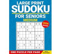 Medium Sudoku for Seniors: One Large-Print Puzzle per Page, with Solutions - 2026 Edition (Gentle Sudoku Series)