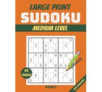 Medium Sudoku Large Print Puzzle Book: 125 Relaxing and Fun Puzzles for an Active Mind | Perfect for Unwinding & Mental Sharpness | Great for Adults & ... Volume 5 (Large Print MEDIUM SUDOKU 8.5 x 11)