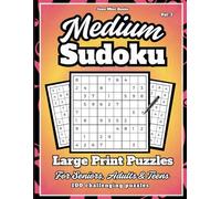 Medium Sudoku Large Print Puzzles: 100 Challenging Puzzles for Seniors, Adults and Teens