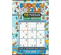 Medium Sudoku Puzzle Book: 110 Logic-Boosting Puzzles with Full Solutions | Perfect for Intermediate Solvers (Sudoku books)