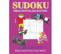 Medium Sudoku Puzzle Book : 1980s Nostalgia Edition: Large Print Sudoku Puzzle Book for Adults - 50+ Medium Puzzles (8.5 x 11, 110 Pages) with 1980s Entertaining History & Nostalgia Trivia Facts