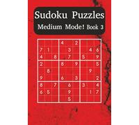 Medium Sudoku Puzzle Book 3: Strengthen Your Skills with Balanced Sudoku Challenges (Sudoku Power Levels: Medium Mode)